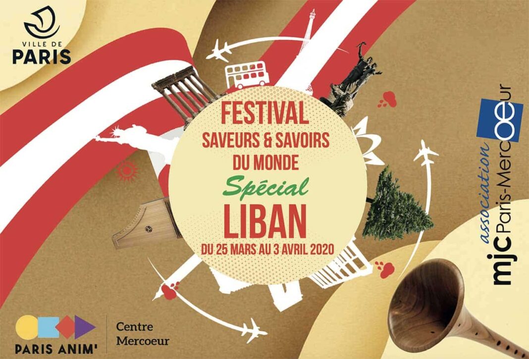 FESTIVAL SAVEURS ET SAVOIRS DU MONDE, Spécial LIBAN DU 25 mars au 3 avril 2020