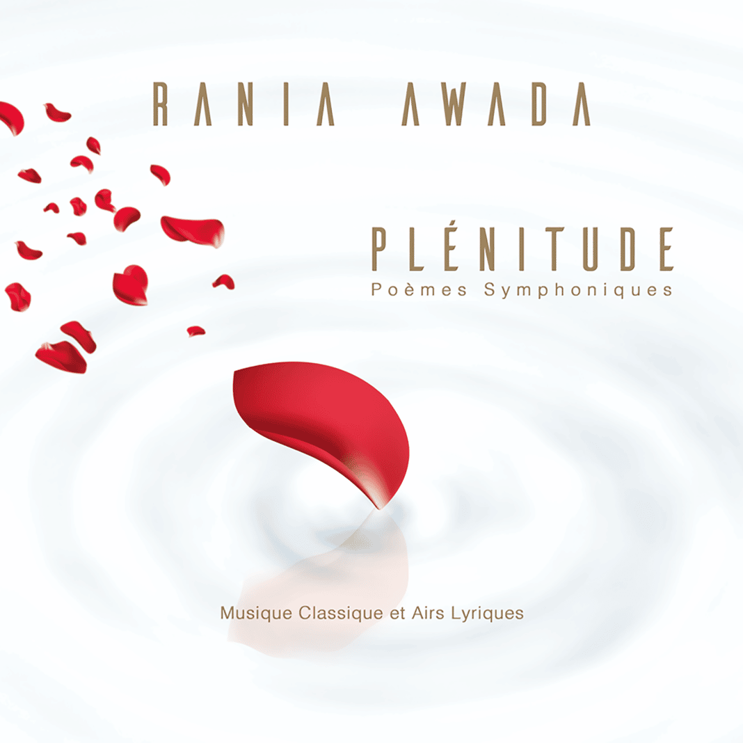 « Plénitude », une Ode-symphonie à l’enchantement, de Rania Awada