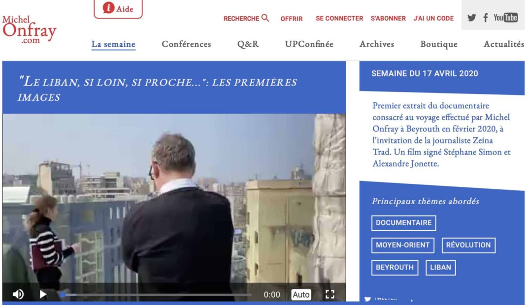 le philosophe Michel Onfray lance une nouvelle revue « Front Populaire » pour les jours d’après” et son film-documentaire sur le Liban appelé « Liban : Si loin  et si proche… »