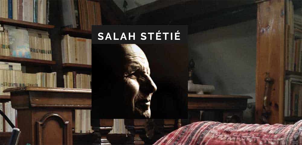 Hommage à Salah Stétié, par Dr Zeina el Tibi et Dr Charles Saint-Prot