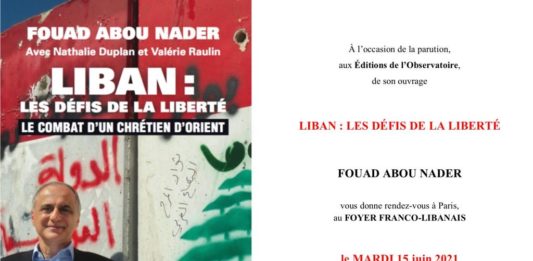 A l’occasion de la sortie de son livre, "Liban : les défis de la liberté", Fouad Abou Nader répond à nos questions