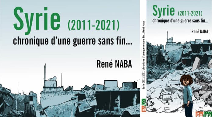 Syrie (2011-2021), Chronique d’une guerre sans fin