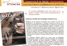 Un ouvrage pédagogique pour tout savoir sur le système « makam », qui constitue le fondement de la musique orientale
