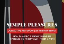 « SIMPLE PLEASURES » Exposition Collective, Rebirth Beirut.