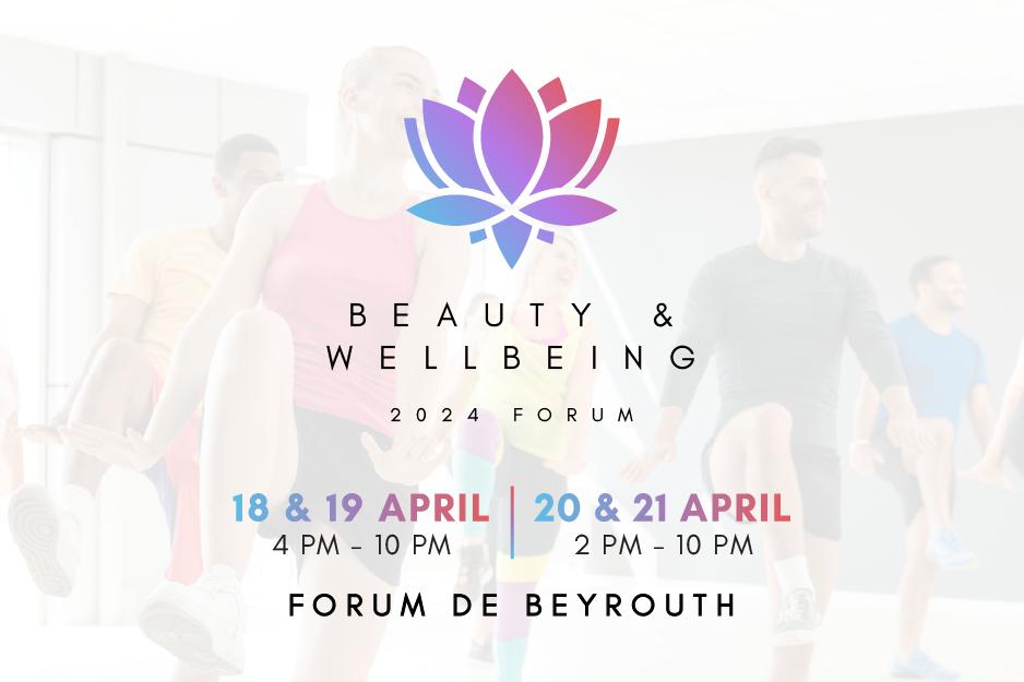 Meet for the first time in Lebanon: Beauty and Wellbeing forum 2024