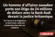 Un homme d’affaires obtient le droit de porter devant la justice britannique un litige bancaire contre Bank Audi