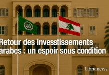 Investissements arabes au Liban : un retour prudent sous condition de réforme