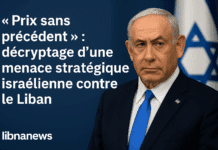 « Prix sans précédent » : décryptage d’une menace stratégique israélienne contre le Liban