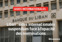 Liban : aides internationales suspendues face à l&rsquo;opacité des nomination
