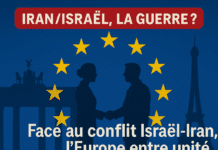 Face au conflit Israël-Iran, l’Europe entre unité diplomatique et dissensions stratégiques