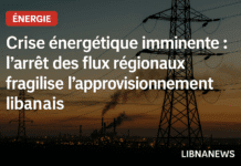 Crise énergétique imminente : l’arrêt des flux régionaux fragilise l’approvisionnement libanais