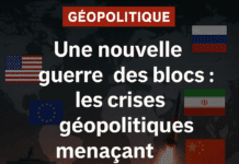 Une nouvelle guerre des blocs : les crises géopolitiques menaçant l’ordre mondial