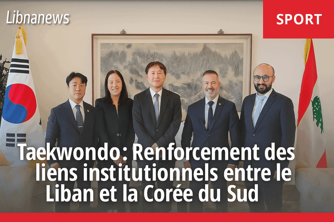 Taekwondo : renforcement des liens institutionnels entre le Liban et la Corée du Sud