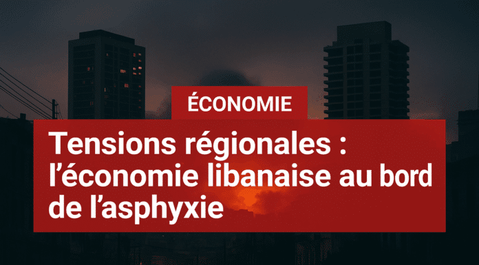Tensions régionales : l’économie libanaise au bord de l’asphyxie