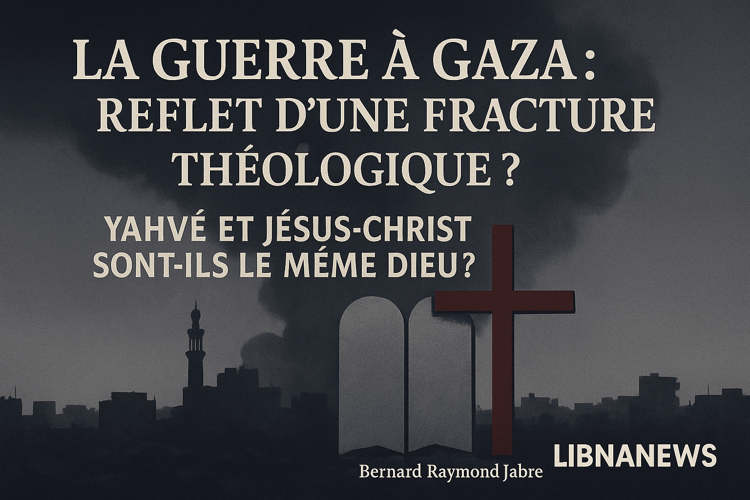 La guerre à Gaza : reflet d’une fracture théologique ?