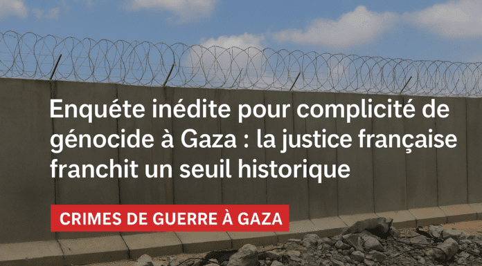 Enquête inédite pour complicité de génocide à Gaza : la justice française franchit un seuil historique
