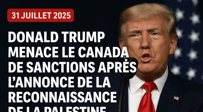 Donald Trump menace le Canada de sanctions après l’annonce de la reconnaissance de la Palestine