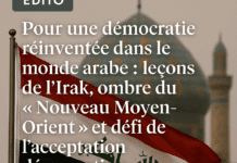 Pour une démocratie réinventée dans le monde arabe : leçons de l’Irak, ombre du « Nouveau Moyen-Orient » et défi de l’acceptation démocratique