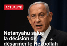 Netanyahu salue la décision de désarmer le Hezbollah et met Beyrouth sous pression