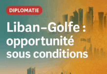 Liban : une opportunité économique avec le Golfe sous haute tension?