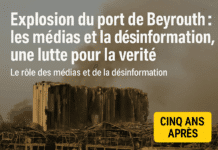Explosion du port de Beyrouth : les médias et la désinformation, une lutte pour la vérité