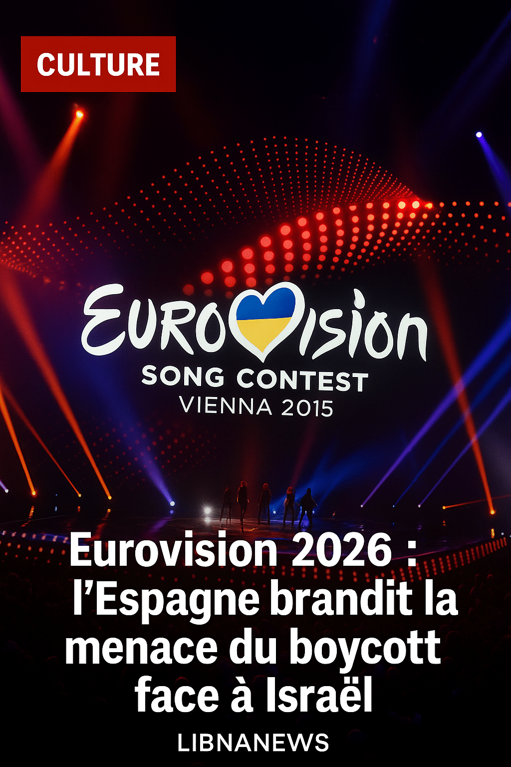 L&rsquo;Espagne rejoint le chœur des boycotts pour l&rsquo;Eurovision 2026 en cas de participation israélienne
