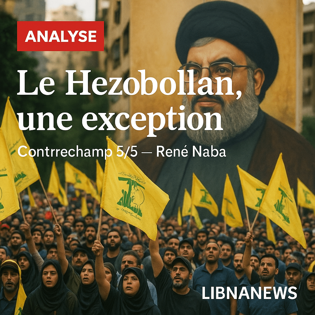Le Liban en contrechamp 5/5 : Le Hezbollah, une exception