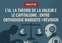 L’IA, la théorie de la valeur et le capitalisme : entre orthodoxie marxiste et révision L’IA, la théorie de la valeur et le capitalisme : entre orthodoxie marxiste et révision