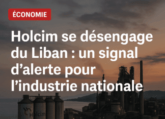 Holcim se désengage du Liban : une sortie révélatrice dans un climat économique verrouillé