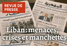 Revue de presse: tensions régionales, escalade israélienne et risques de déflagration