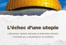 « L’échec d’une utopie, Jérusalem, capitale éternelle et indivisible d’Israël »