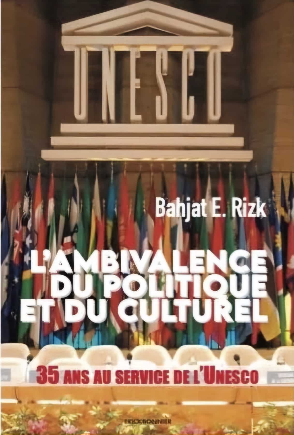 L’ambivalence du politique et du culturel de Bahjat Rizk L’ambivalence du politique et du culturel de Bahjat Rizk