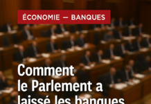COMMENT LE PARLEMENT A LAISSÉ LES BANQUES ÉCRIRE LA LOI DE LEUR PROPRE FAILLITE