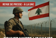 Revue de presse: Souveraineté libanaise sous pression sécuritaire, diplomatique et numérique
