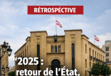2025, l’année du “retour de l’État” au Liban : promesse de réformes ou mirage politique ?