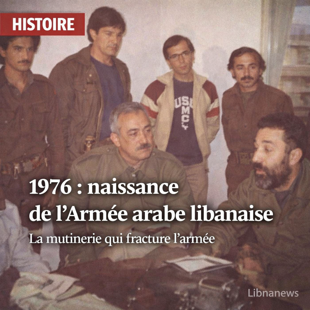 Liban/Histoire: La formation de l’Armée arabe libanaise en 1976, Une fracture confessionnelle au cœur de la guerre civile Liban/Histoire: La formation de l’Armée arabe libanaise en 1976, Une fracture confessionnelle au cœur de la guerre civile
