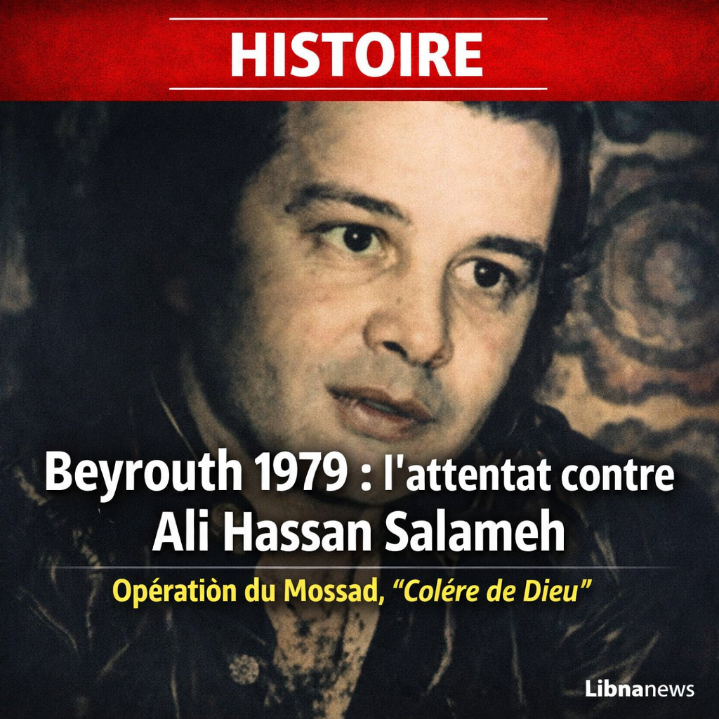Liban/Histoire: L’attentat contre Ali Hassan Salameh à Beyrouth le 22 janvier 1979