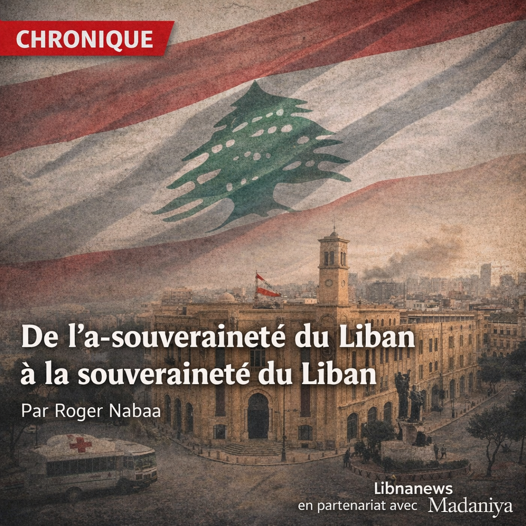 De l’a-souveraineté du Liban à la souveraineté du Liban De l’a-souveraineté du Liban à la souveraineté du Liban