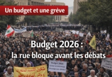 Budget 2026 : la rue libanaise se mobilise massivement avant l’ouverture des débats parlementaires