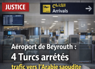 Arrestation de quatre Turcs à l’aéroport de Beyrouth pour implication dans un réseau de trafic de drogue vers l’Arabie saoudite Arrestation de quatre Turcs à l’aéroport de Beyrouth pour implication dans un réseau de trafic de drogue vers l’Arabie saoudite
