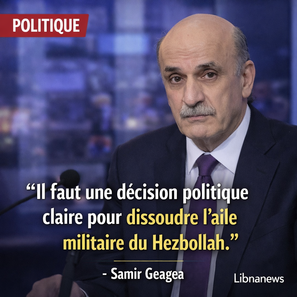Samir Geagea appelle à une décision politique claire pour dissoudre l’aile militaire du Hezbollah