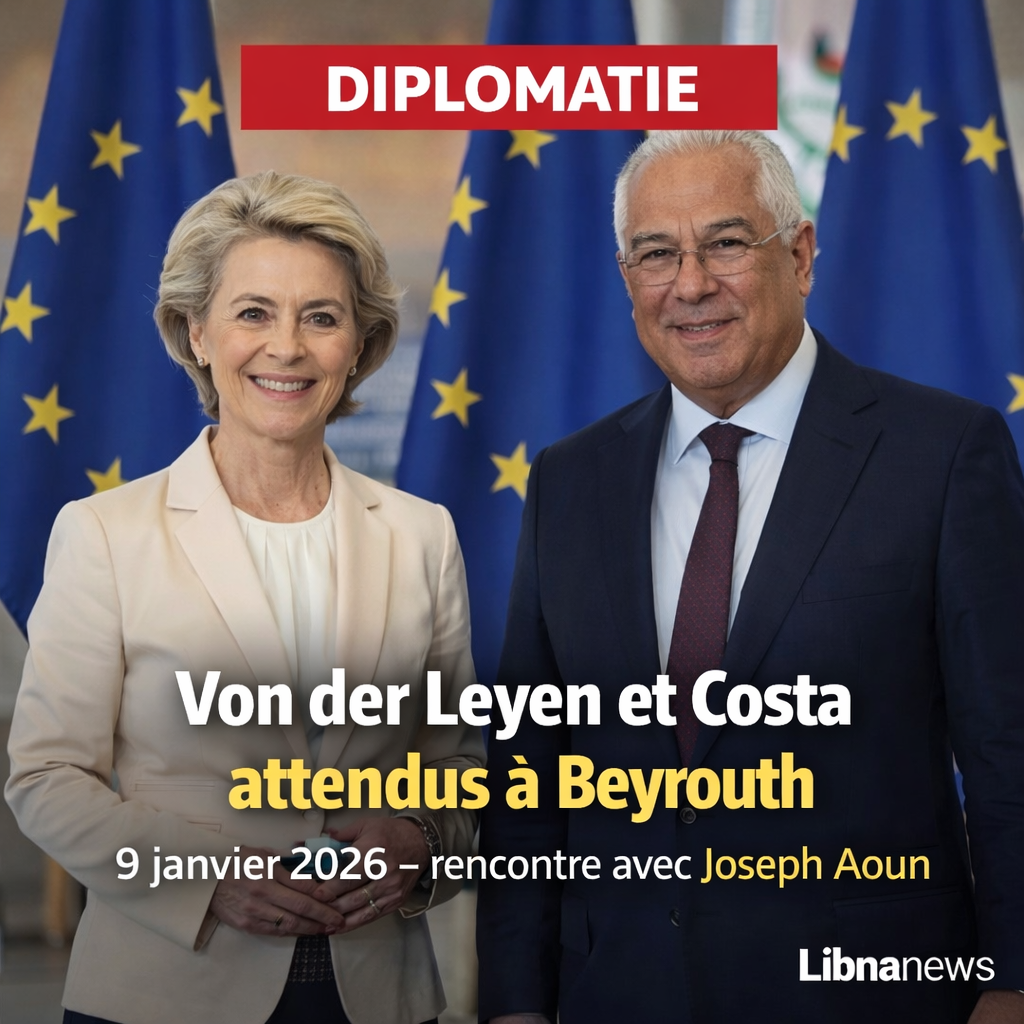Ursula von der Leyen et António Costa attendus à Beyrouth le 9 janvier pour rencontrer le président Joseph Aoun