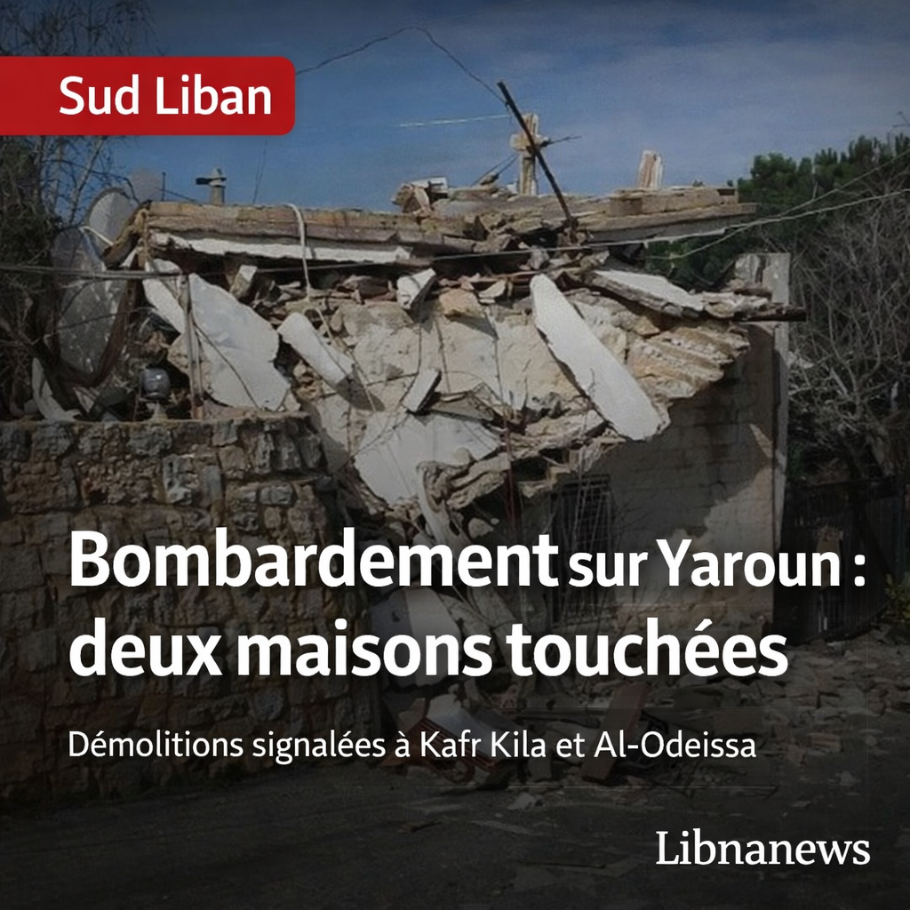 Bombardement israélien sur Yaroun : deux maisons endommagées dans le quartier historique