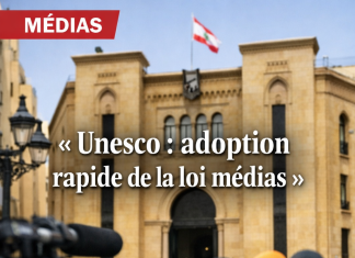 L’Unesco salue la finalisation du projet de loi sur les médias au Liban et appelle à son adoption rapide par le parlement