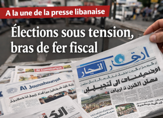 Revue de presse: élections libanaises sous tension et bras de fer fiscal sur fond de risques régionaux