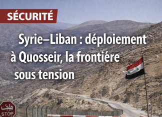 Syrie–Liban: la frontière redevient un facteur d’inquiétude régionale
