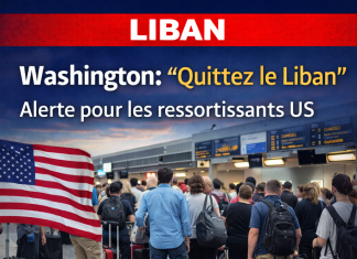 Les États-Unis exhortent leurs citoyens à quitter le Liban sans délai au milieu des frappes sur l’Iran