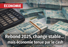 Banque mondiale: un rebond en 2025, une stabilité de change, mais une économie encore tenue par le cash