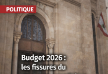 Le vote du budget 2026 expose les fissures au sein du gouvernement Salam Le vote du budget 2026 expose les fissures au sein du gouvernement Salam
