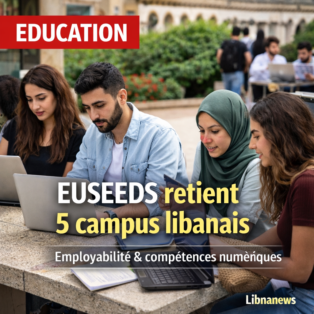 Universités: le programme EUSEEDS retient cinq campus libanais, pari ciblé sur l’employabilité et les compétences numériques Universités: le programme EUSEEDS retient cinq campus libanais, pari ciblé sur l’employabilité et les compétences numériques